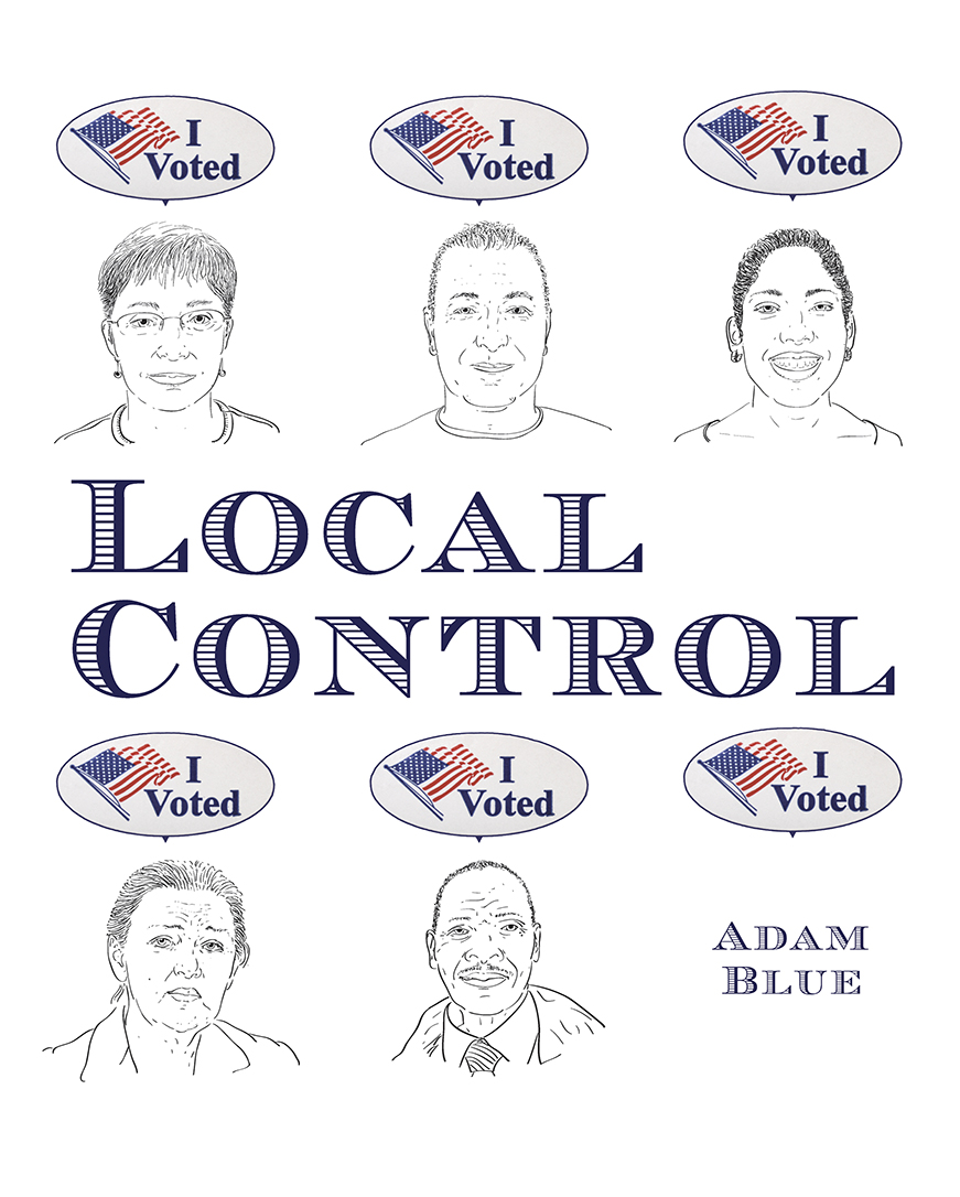 Adam Blue Local Control Book Cover Politics Rural America 2016 Election Trump Clinton