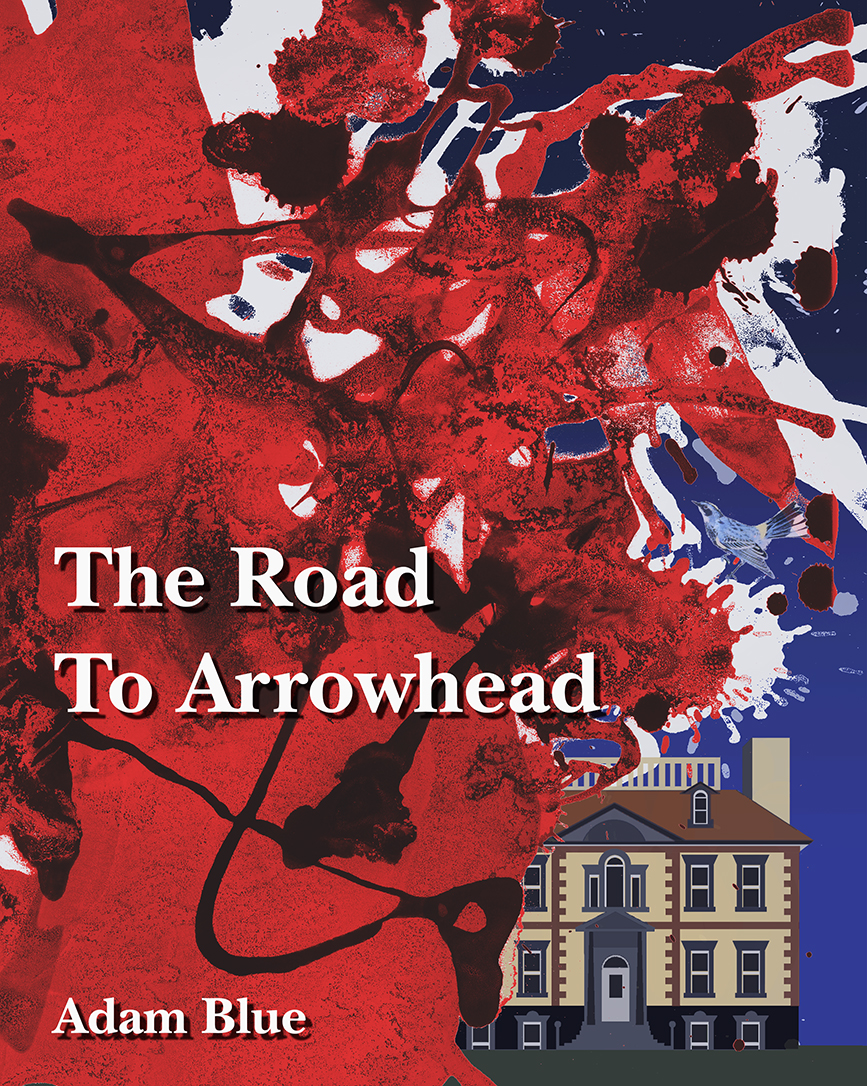 Adam Blue Road to Arrowhead Book Cover Horror Madness Civil War Art